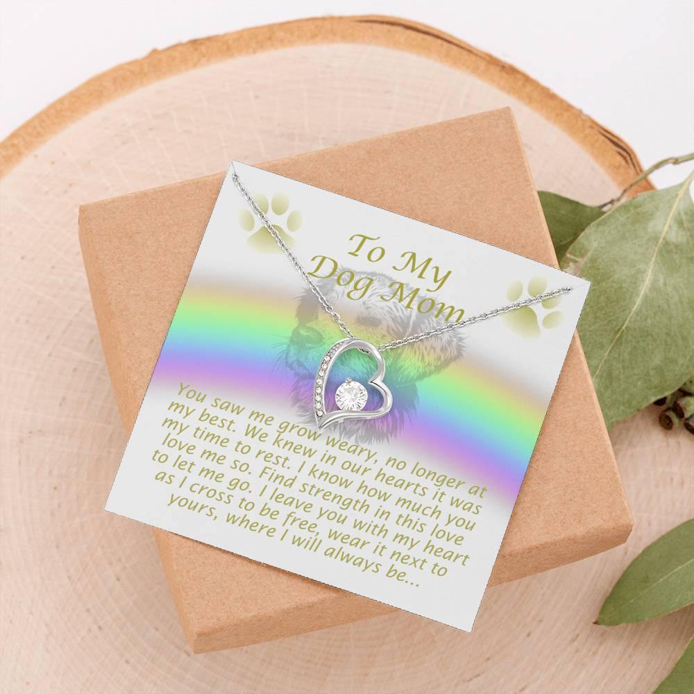 To My Dog Mom, Remembrance Forever Love Necklace, Loss Of Pet Gift - Giftagic