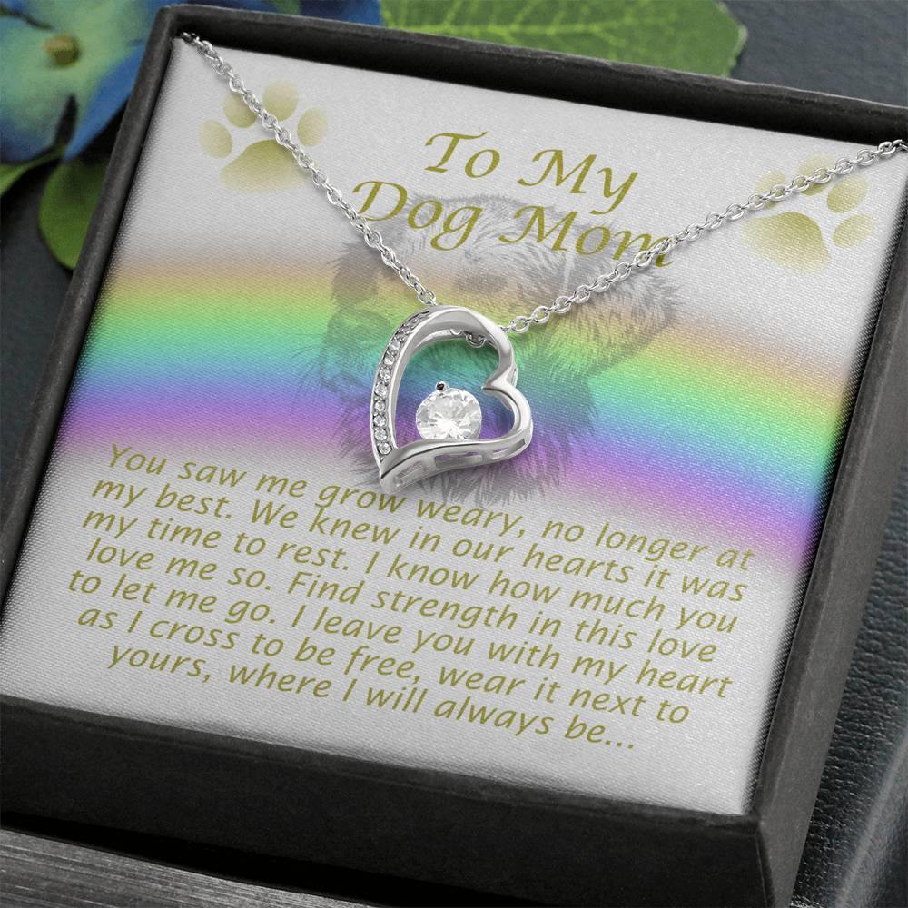 To My Dog Mom, Remembrance Forever Love Necklace, Loss Of Pet Gift - Giftagic