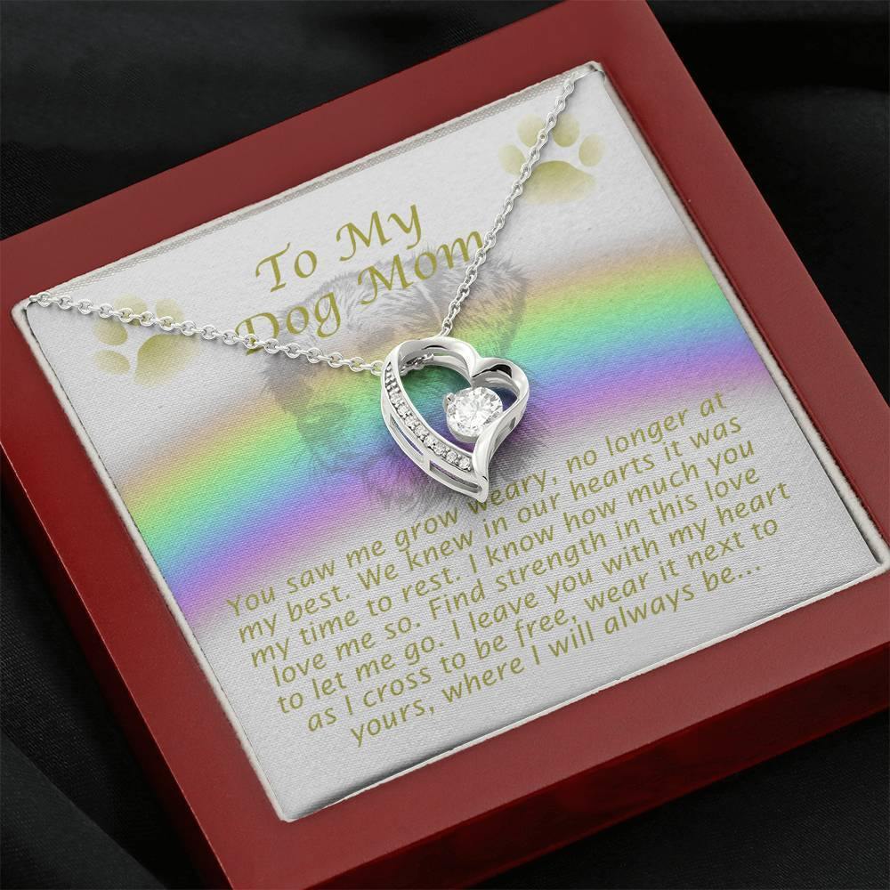 To My Dog Mom, Remembrance Forever Love Necklace, Loss Of Pet Gift - Giftagic