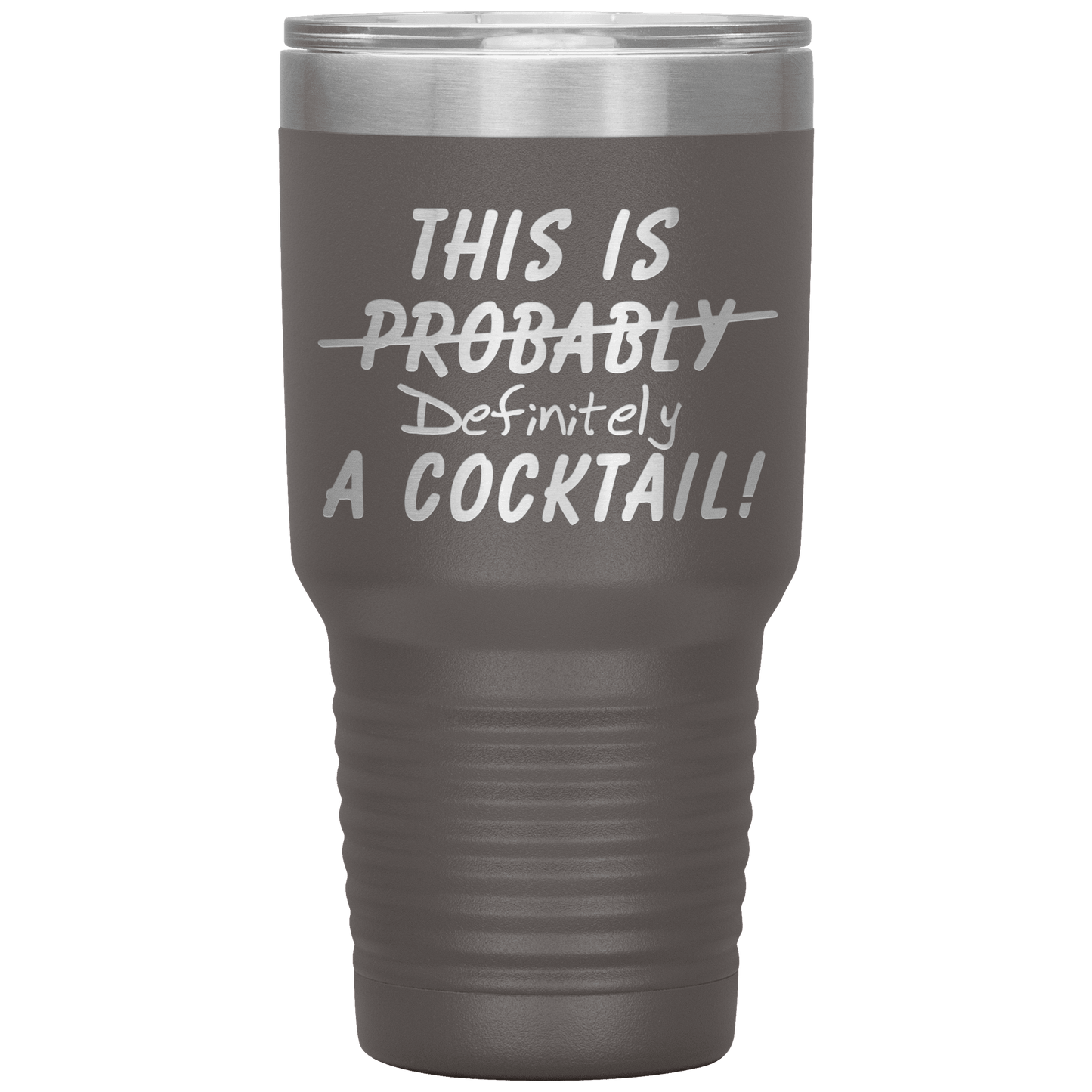 This Is Probably A Cocktail 30oz Tumbler - Giftagic