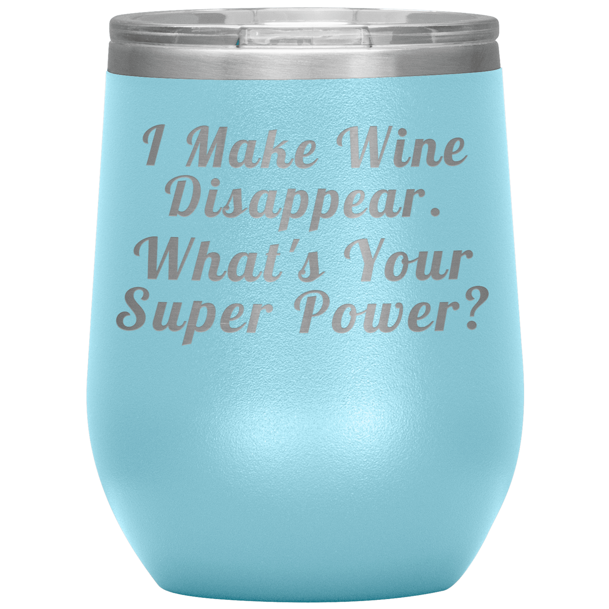 Wine Super Power - Funny Tumbler - Giftagic