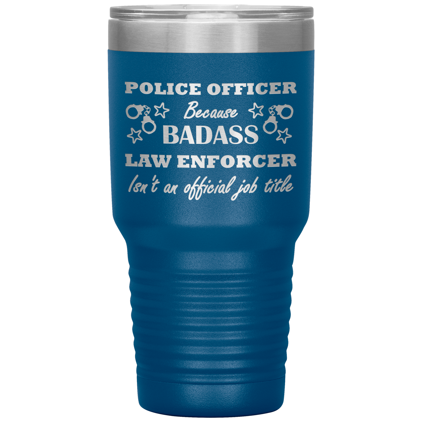 Badass Police Officer 30oz Tumbler