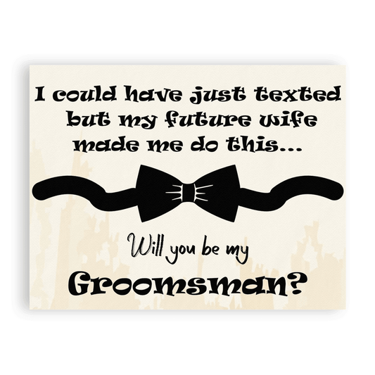 Groomsman Proposal Card - I Could Have Just Texted - Giftagic