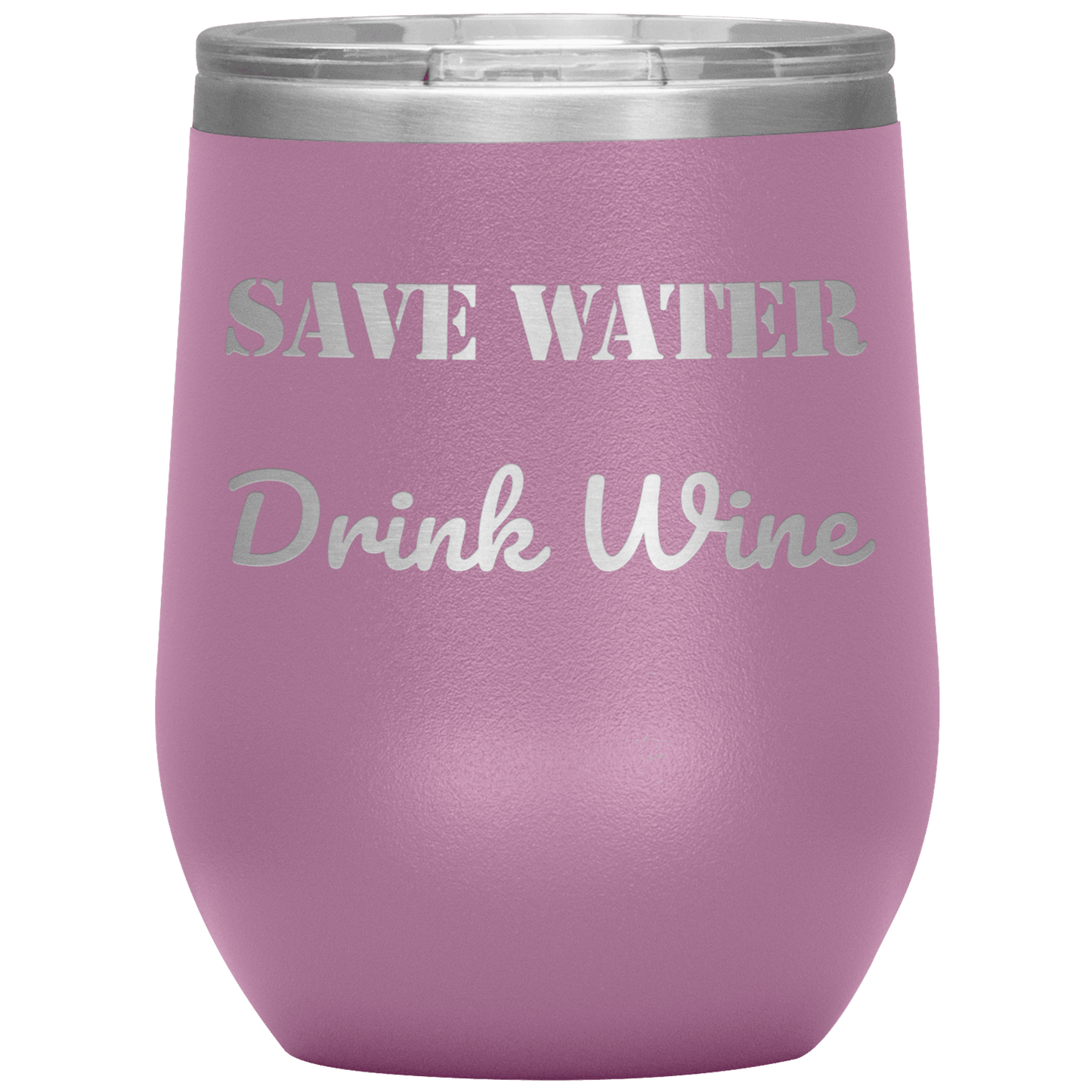 Save Water Drink Wine - Funny Tumbler - Giftagic