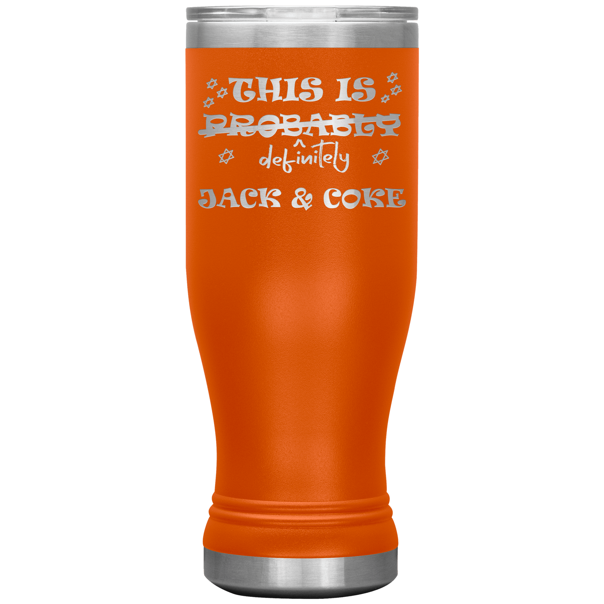 This Is Probably Jack & Coke 20oz Boho Tumbler - Giftagic