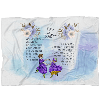 To My Sister Fleece Blanket, We Don't Need Words - Giftagic