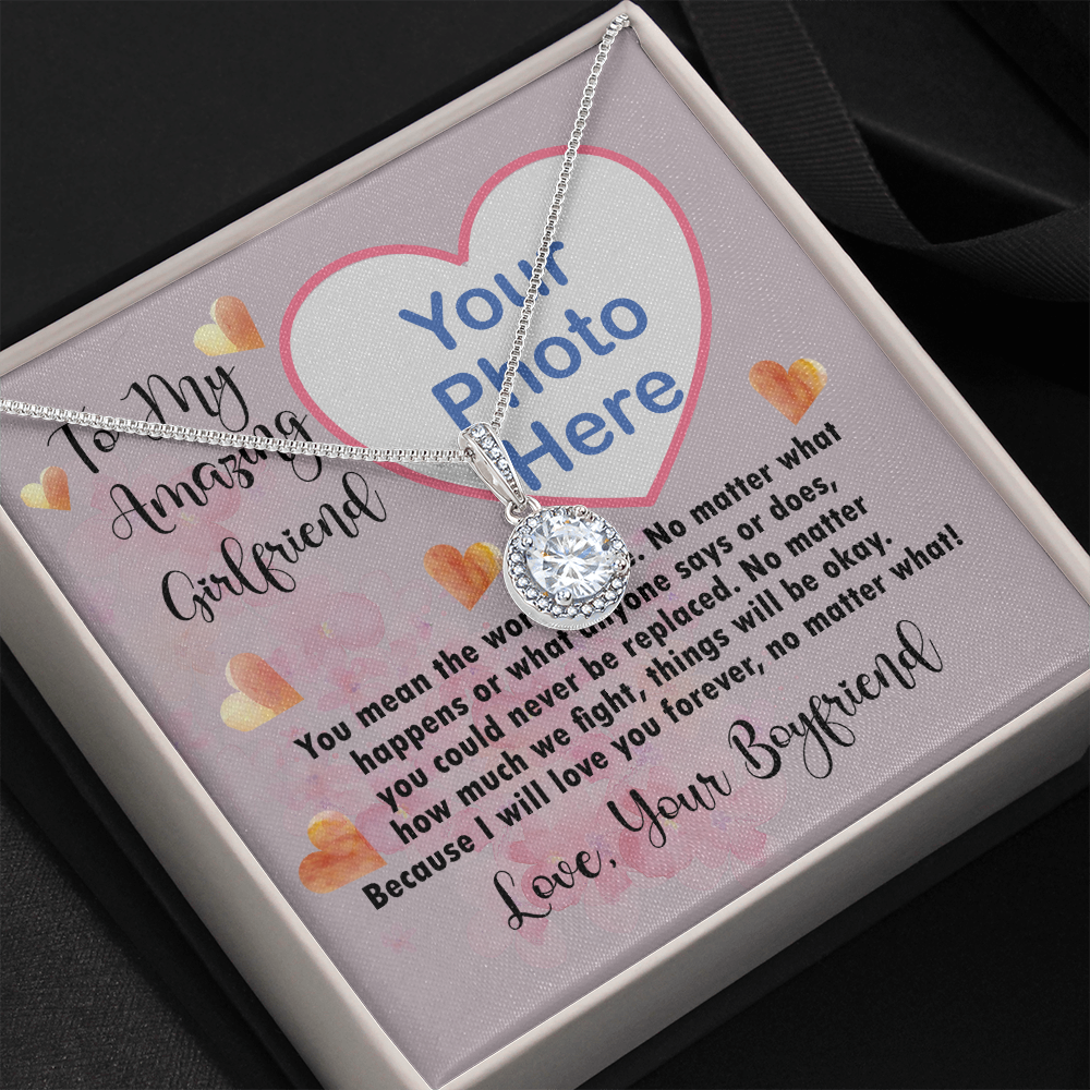 To My Amazing Girlfriend Eternal Hope Necklace With Photo Upload Message Card