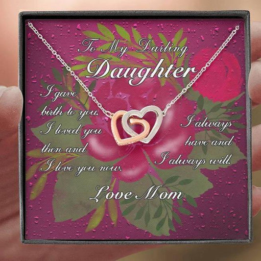 Daughter Necklace From Mom - I gave Birth To You - Interlocking Heart - Giftagic
