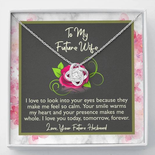 To My Future Wife Love Knot Necklace - I Love To Look Into Your Eyes - Giftagic