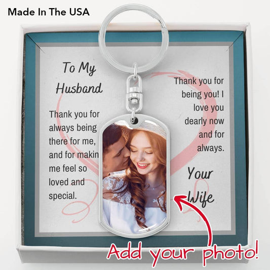 To My Husband - Thank You - Dog Tag Photo Keychain - Giftagic