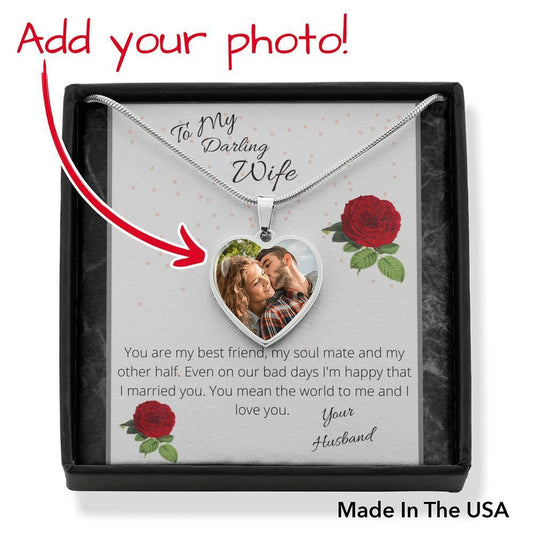 To My Darling Wife - You Are My Best Friend - Photo Engraved Heart Necklace - Giftagic