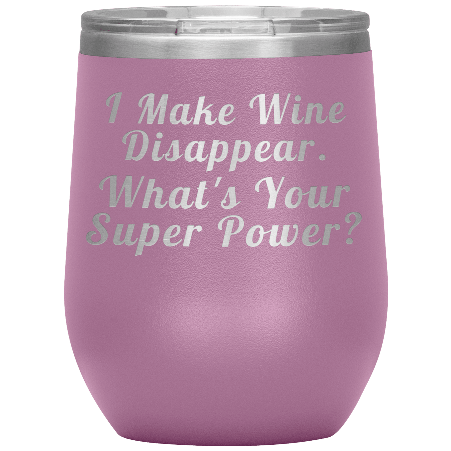 Wine Super Power - Funny Tumbler - Giftagic