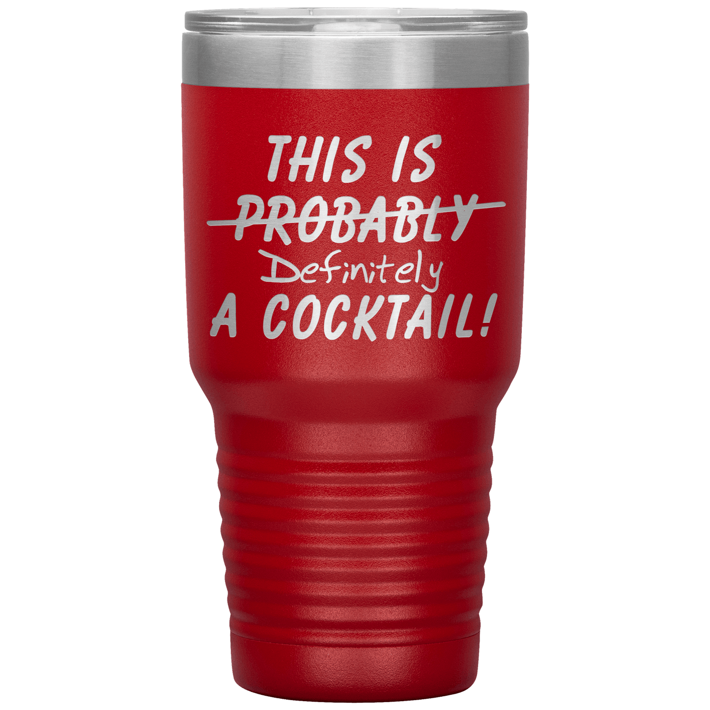 This Is Probably A Cocktail 30oz Tumbler - Giftagic