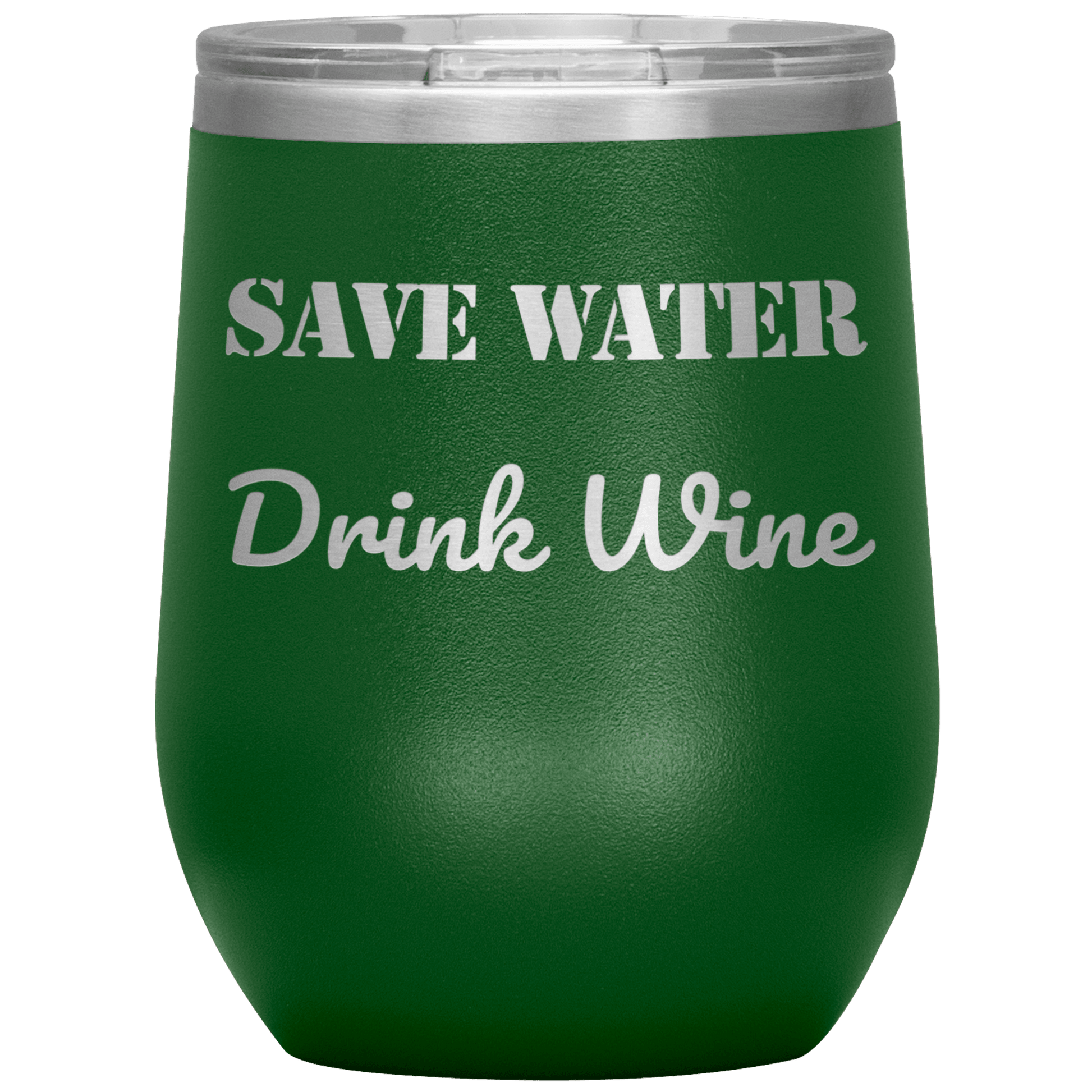 Save Water Drink Wine - Funny Tumbler - Giftagic