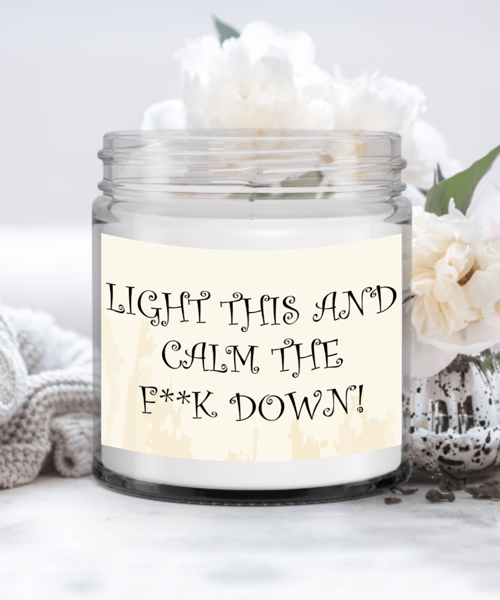 Light This And Calm Down Candle - Giftagic