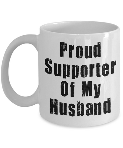 Proud Supporter Of My Husband Coffee Mug - Omtheo Gifts