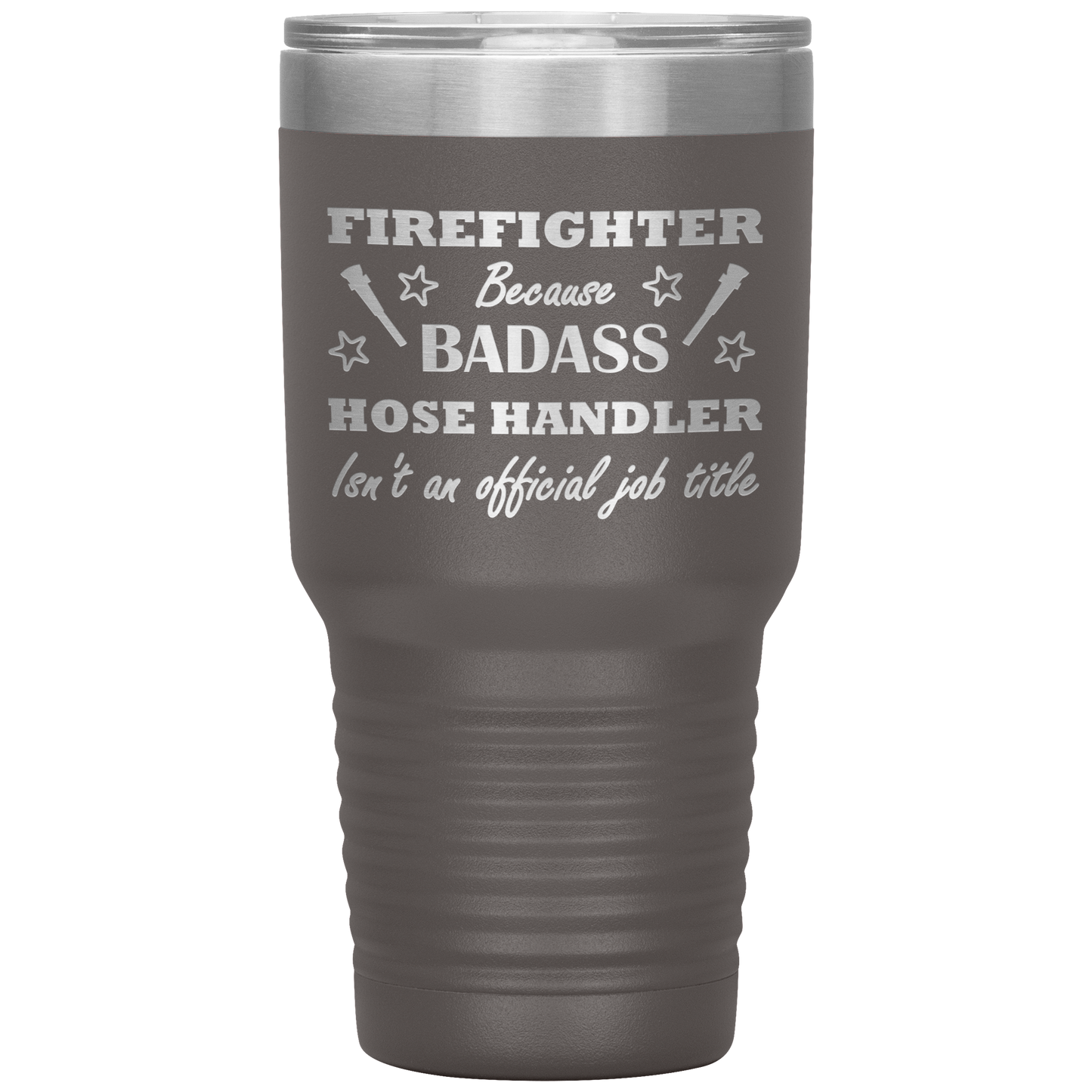 Badass Firefighter 30oz Tumbler