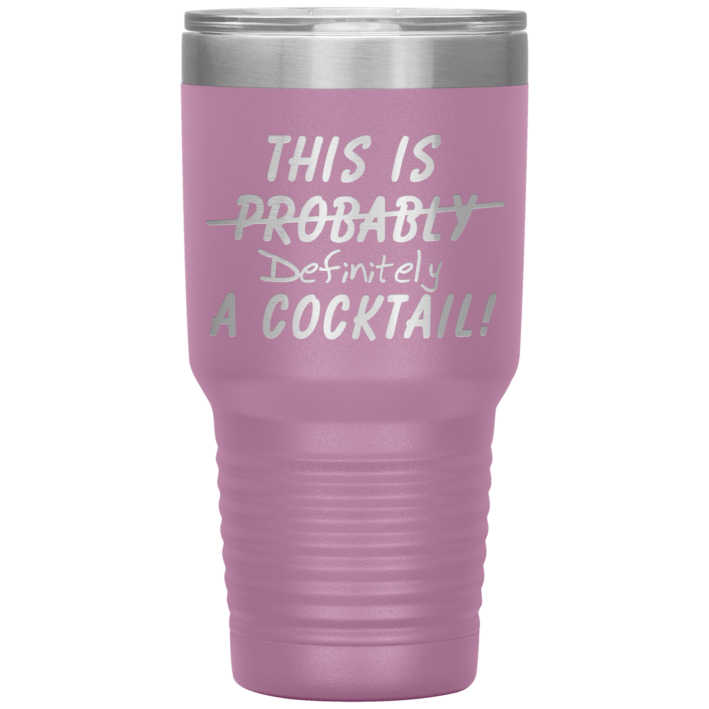 This Is Probably A Cocktail 30oz Tumbler - Giftagic