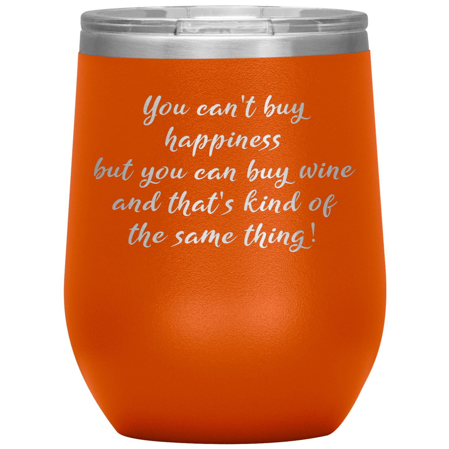 You Can't Buy Happiness Funny Wine Tumbler Gift - Giftagic