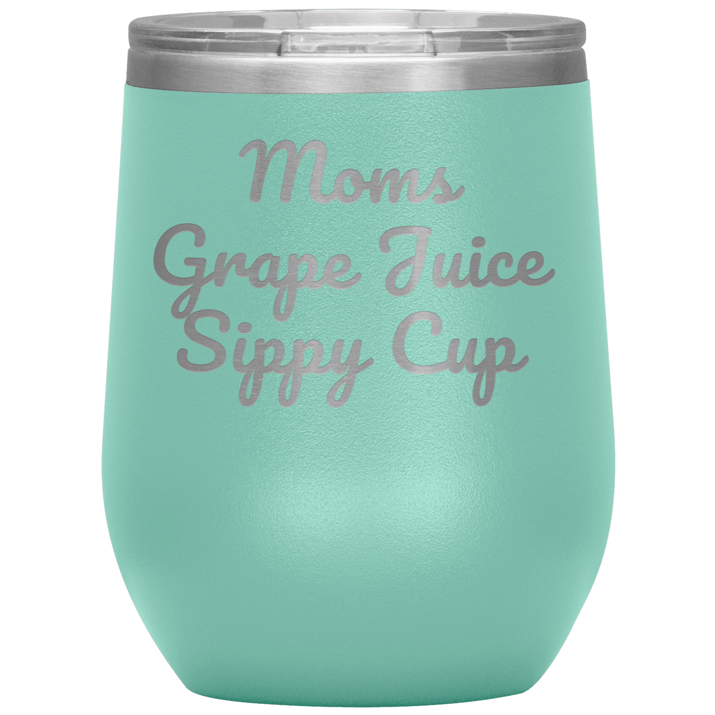 Moms Sippy Cup - Funny Wine Tumbler - Giftagic