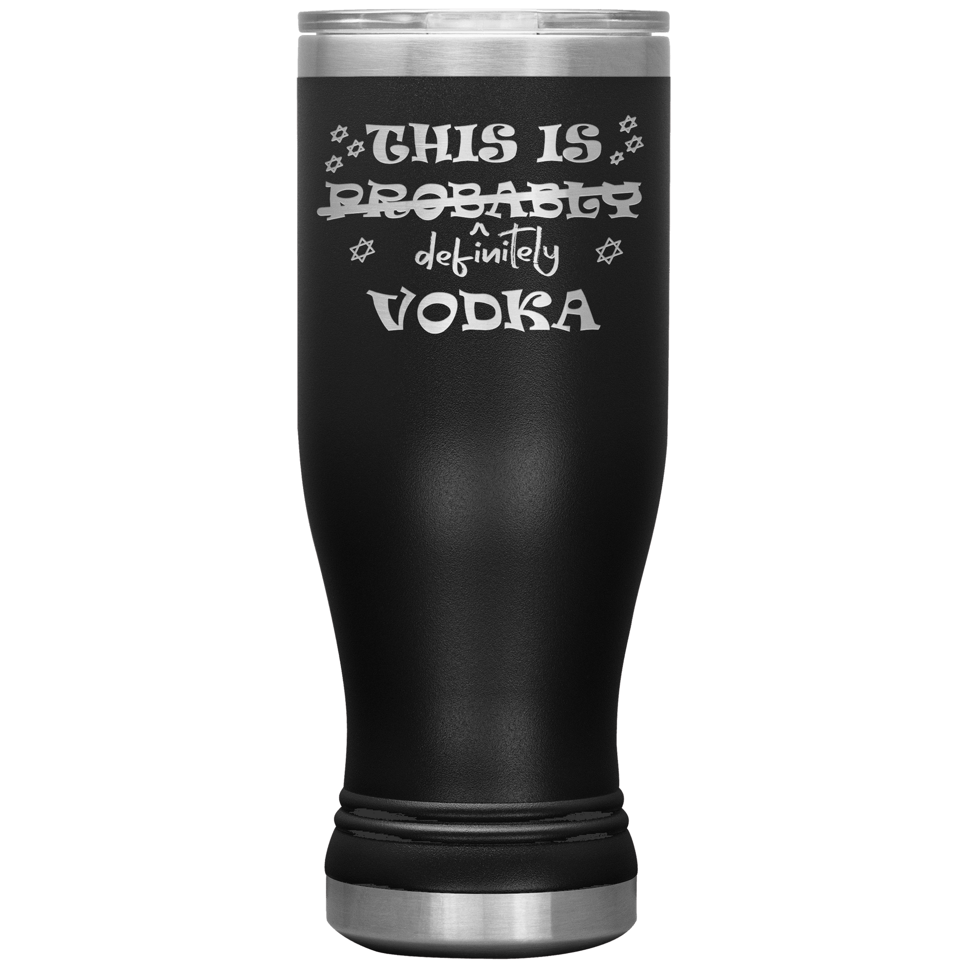 This Is Probably Vodka 20oz Boho Tumbler - Giftagic