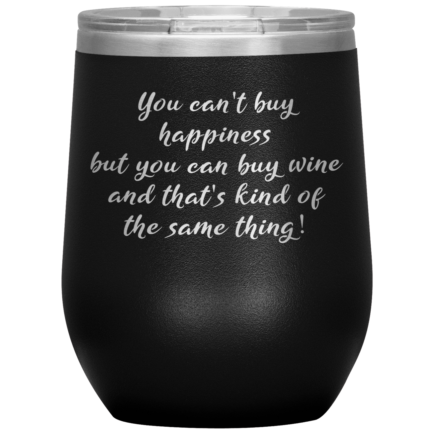 You Can't Buy Happiness Funny Wine Tumbler Gift - Giftagic