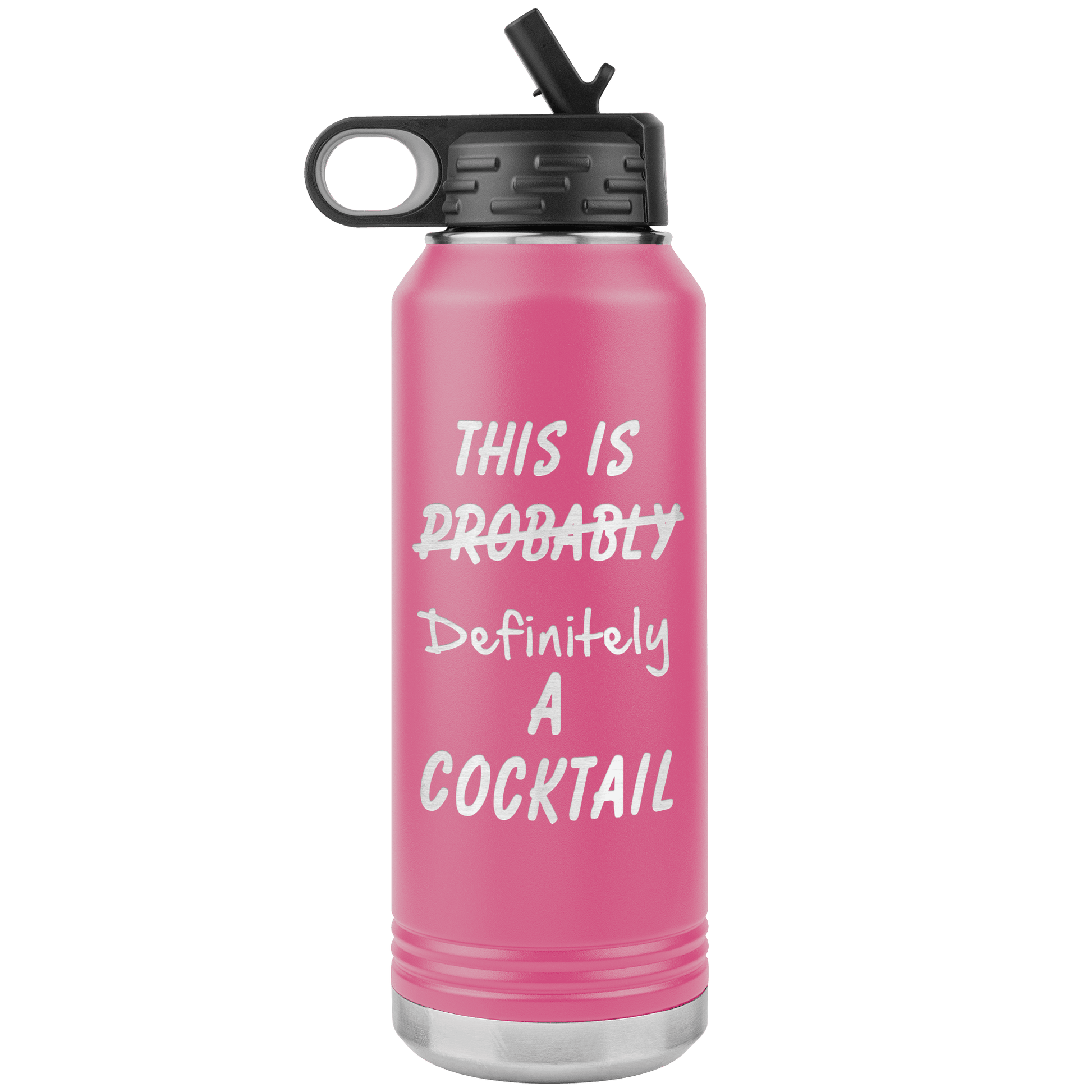 This Is Probably A Cocktail 32oz Bottle Tumbler - Giftagic