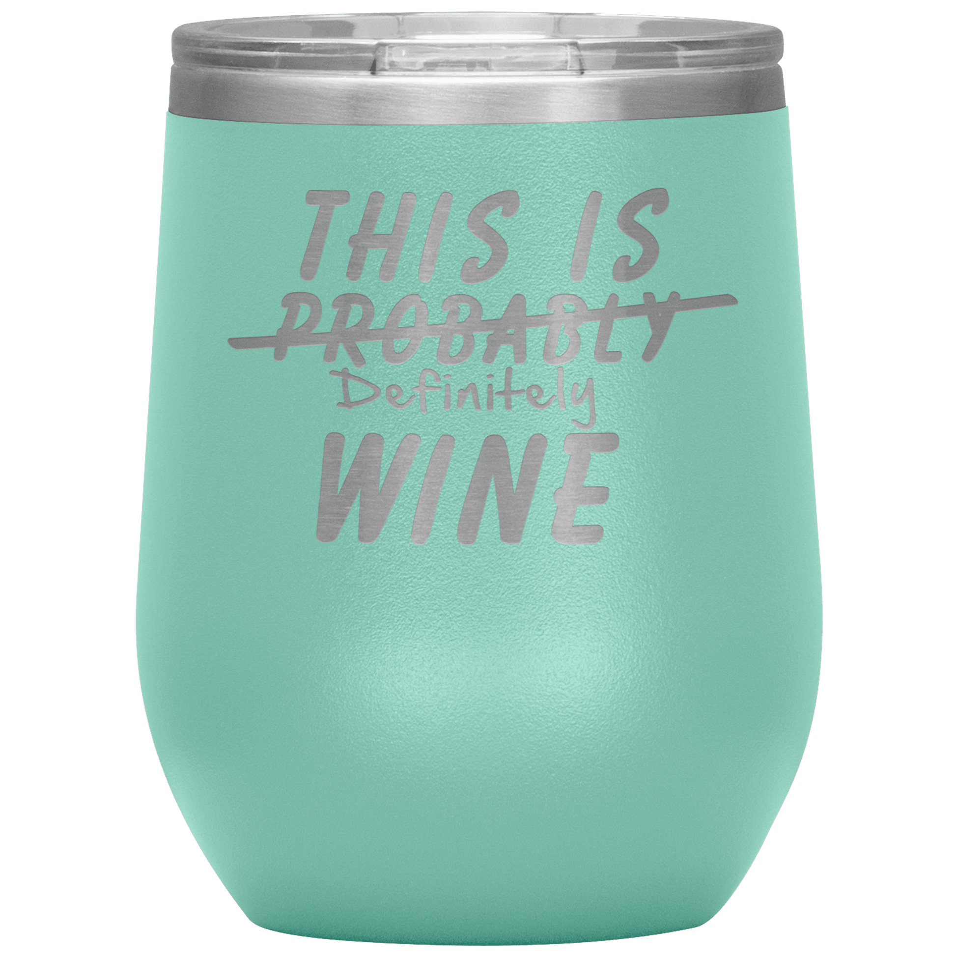 This Is Probably Wine Tumbler - Giftagic