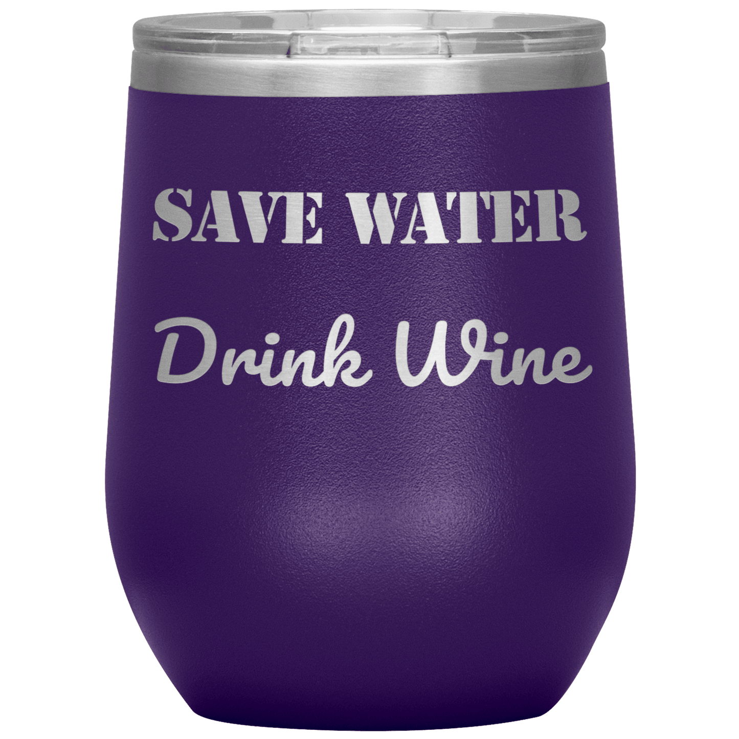 Save Water Drink Wine - Funny Tumbler - Giftagic