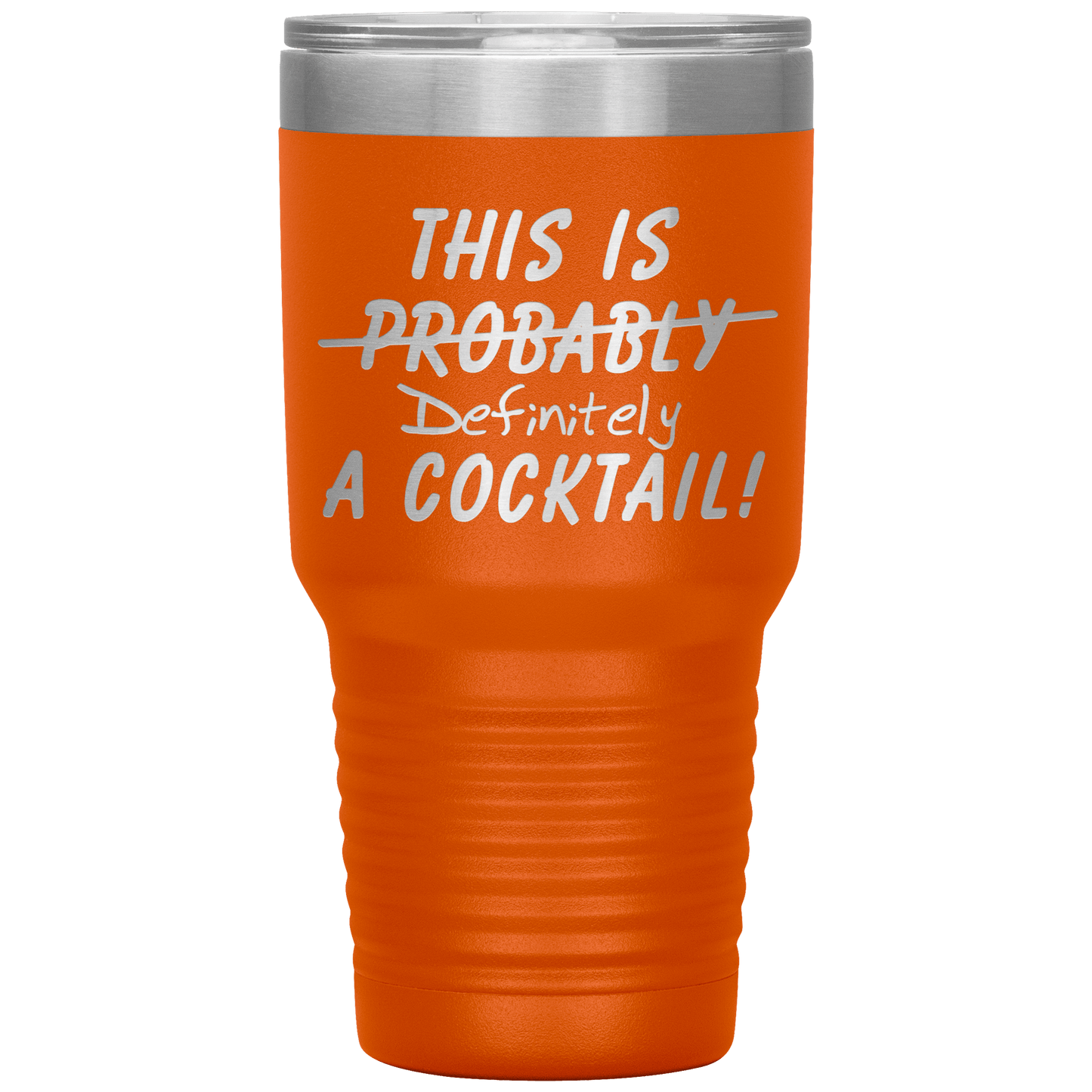 This Is Probably A Cocktail 30oz Tumbler - Giftagic