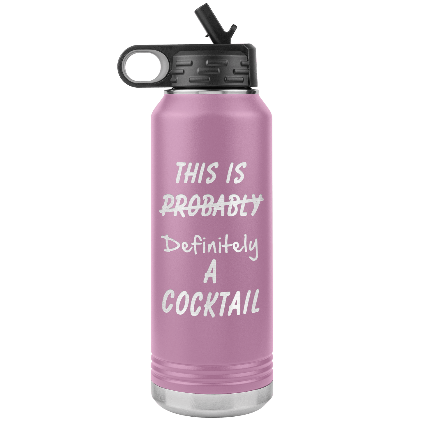 This Is Probably A Cocktail 32oz Bottle Tumbler - Giftagic